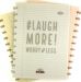 Laugh More! A4 Notebook with White Lined Pages